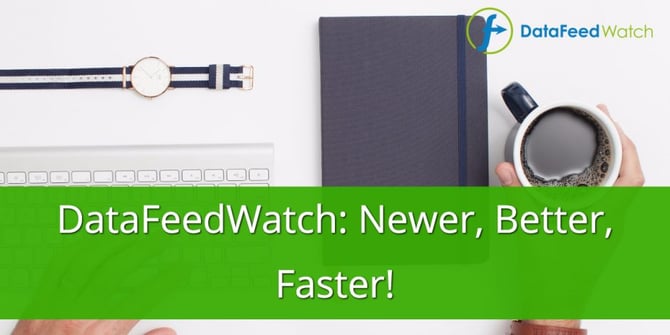 datafeedwatch-newer-better-faster.jpg